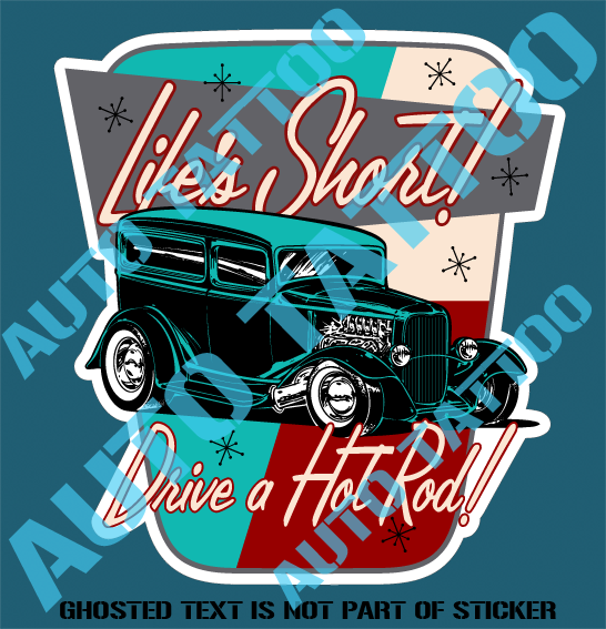 LIFE'S SHORT DECAL STICKER Auto Tattoo Grafix