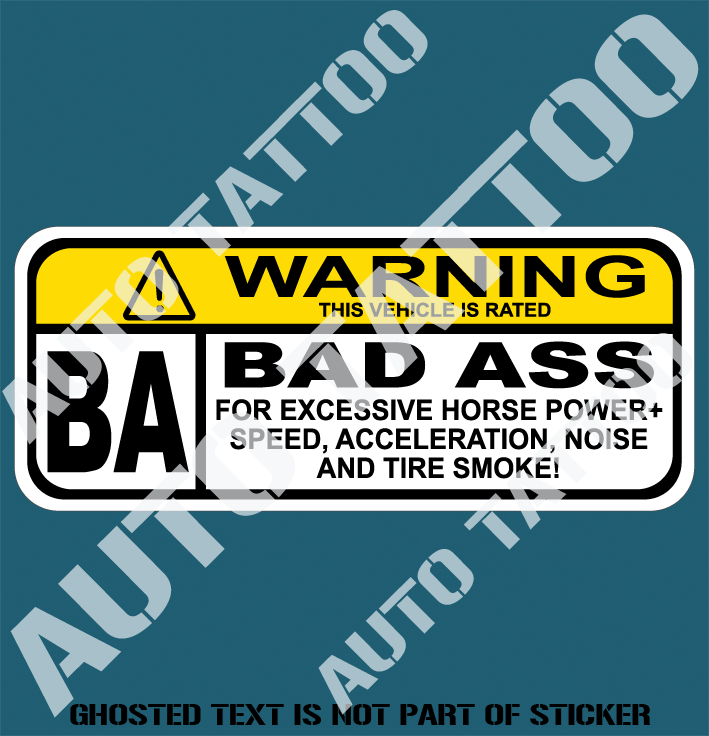 Bad Ass Rated Decal Sticker Auto Tattoo Grafix