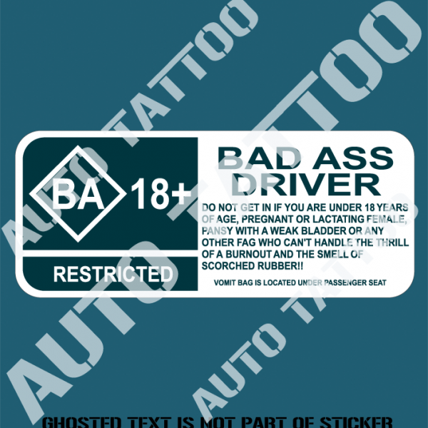 BAD ASS DRIVER DECAL STICKER - Auto Tattoo Grafix